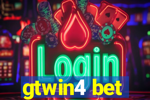 gtwin4 bet